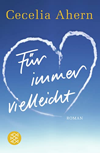 FÃ¼r immer vielleicht (Fischer TaschenbÃ¼cher Allgemeine Reihe) (9783596161348) by Ahern, Cecelia