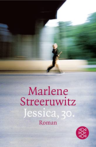Jessica, 30. Roman ; drei Kapitel - Streeruwitz, Marlene