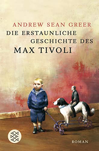 Beispielbild fr Die erstaunliche Geschichte des Max Tivoli zum Verkauf von Antiquariat  Angelika Hofmann