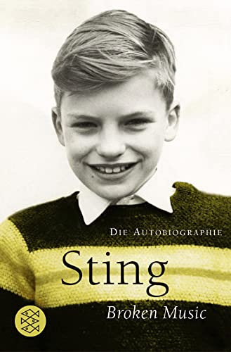 Broken music Die Autobiographie / Sting. Aus dem Engl. von Manfred AlliÃ und Gabriele Kempf-AlliÃ