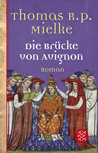 Beispielbild fr Die Brcke von Avignon: Roman (Unterhaltung) zum Verkauf von medimops