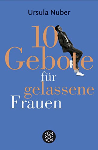 Stock image for 10 Gebote fr gelassene Frauen for sale by medimops
