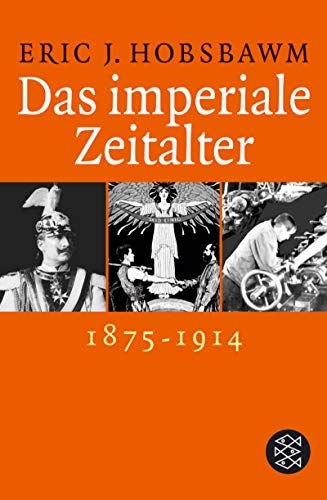 Imagen de archivo de Das imperiale Zeitalter. 1875 - 1914 a la venta por medimops