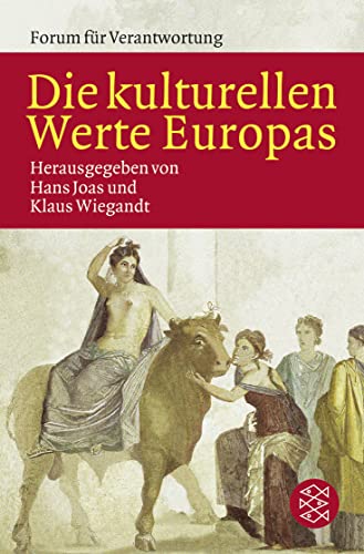 Die kulturellen Werte Europas. - Joas, Hans und Klaus Wiegandt (Hgg.)