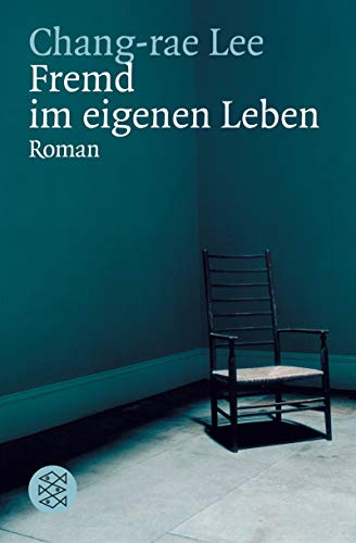 Fremd im eigenen Leben (9783596164721) by Chang-rae Lee