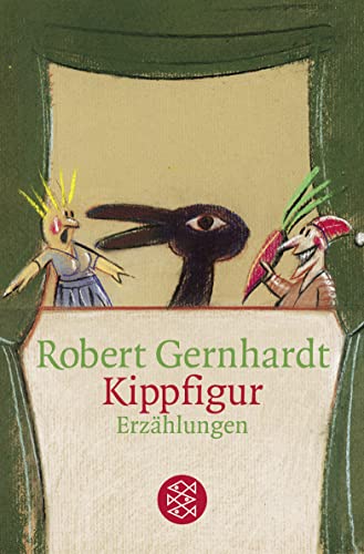 Stock image for Kippfigur: Erzählungen1. November 2004 von Robert Gernhardt for sale by Nietzsche-Buchhandlung OHG