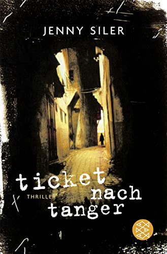 Beispielbild fr Ticket nach Tanger: Thriller (Unterhaltung) zum Verkauf von Leserstrahl  (Preise inkl. MwSt.)