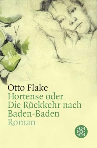 Stock image for Hortense oder Die R�ckkehr nach Baden-Baden (Fischer Taschenb�cher Allgemeine Reihe)