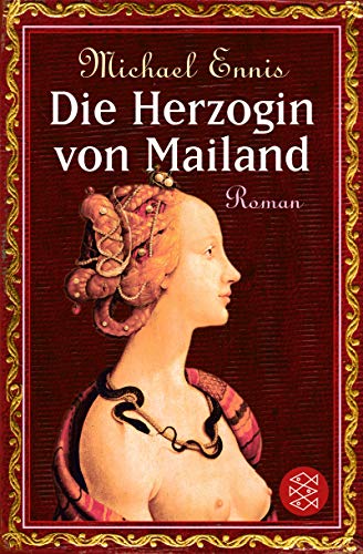 Stock image for Die Herzogin von Mailand: Ein Roman aus der Lombardei der Renaissance (Fischer Taschenbcher) for sale by biblion2
