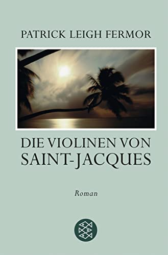 Beispielbild fr Die Violinen von Saint-Jacques: Roman. zum Verkauf von Antiquariat & Verlag Jenior