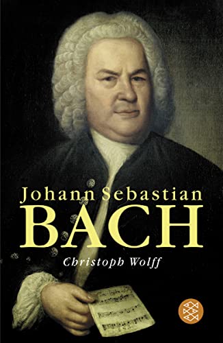 Johann Sebastian Bach - Wolff, Christoph