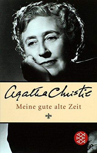 Beispielbild fr Meine gute alte Zeit: Die Autobiographie einer Lady zum Verkauf von medimops