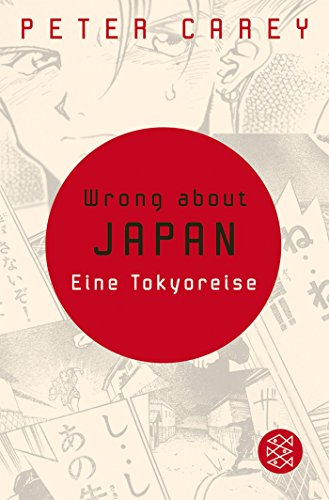 Stock image for Wrong about Japan: Eine Tokyoreise for sale by DER COMICWURM - Ralf Heinig