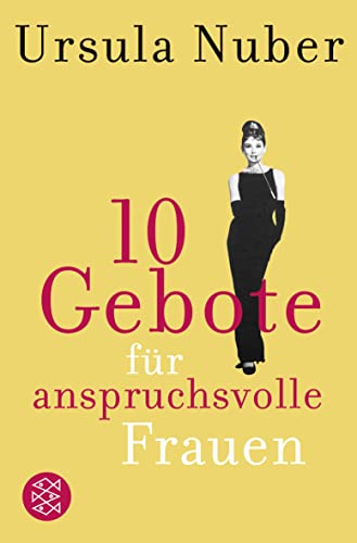 Stock image for 10 Gebote fr anspruchsvolle Frauen for sale by medimops
