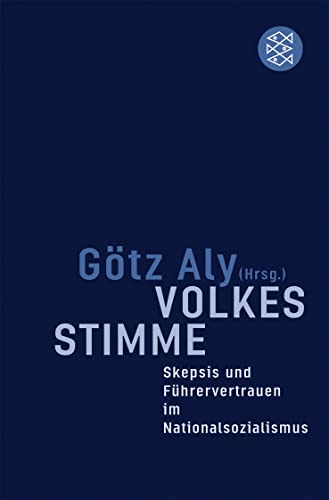 Beispielbild fr Volkes Stimme: Skepsis und Fhrervertrauen im Nationalsozialismus zum Verkauf von medimops