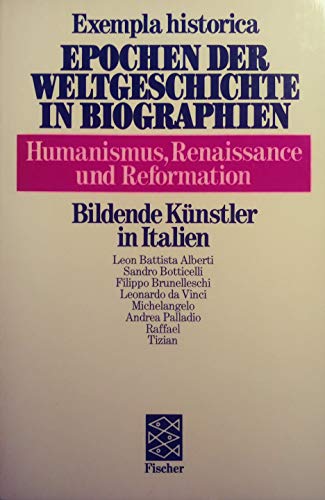 Exempla historica Band 20: Bildende Künstler in Italien. Humanismus, renaissance und Reformation....