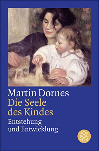 Stock image for Die Seele des Kindes: Entstehung und Entwicklung for sale by medimops