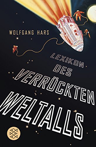 Stock image for Lexikon des verrückten Weltalls von Hars, Wolfgang for sale by Nietzsche-Buchhandlung OHG