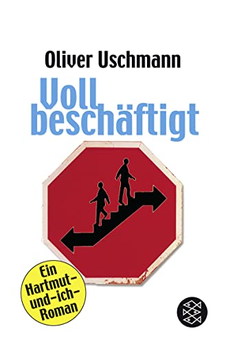Voll beschäftigt (Ein Hartmut-und-ich-Roman) - Uschmann, Oliver