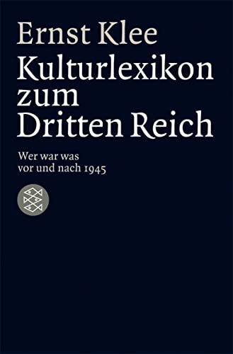 9783596171538: Das Kulturlexikon zum Dritten Reich: Wer war was vor und nach 1945: 17153