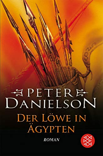 Der Löwe in Ägypten: Roman (Fischer Taschenbücher) Danielson, Peter - Der Löwe in Ägypten: Roman (Fischer Taschenbücher) Danielson, Peter