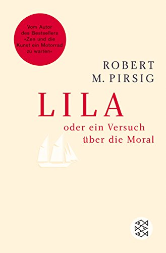 Lila oder ein Versuch über Moral Roman Fischer Taschenbuch 17169 - Pirsig, Robert M.