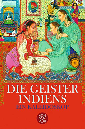 9783596172245: Die Geister Indiens. Ein Kaleidoskop;