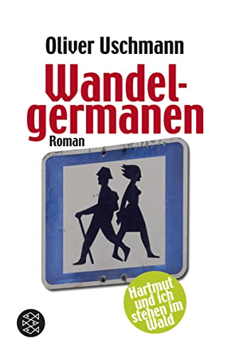 Stock image for Wandelgermanen: Hartmut und ich stehen im Wald for sale by HPB-Red