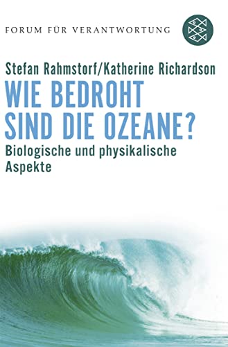 Beispielbild fr Wie bedroht sind die Ozeane?: Biologische und physikalische Aspekte zum Verkauf von medimops