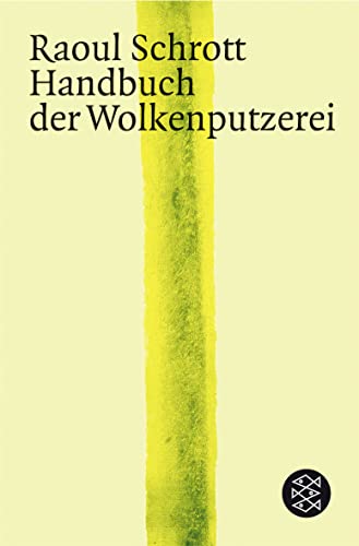 Handbuch der Wolkenputzerei (9783596173334) by Schrott, Raoul