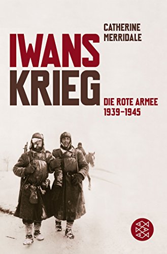 Stock image for Iwans Krieg: Die Rote Armee 1939-1945 for sale by medimops