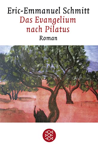 Das Evangelium nach Pilatus Roman / Eric-Emmanuel Schmitt. Aus dem Franz. von Brigitte Grosse