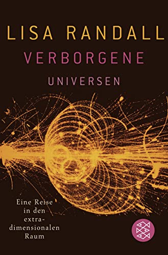 9783596174386: Verborgene Universen: Eine Reise in den extradimensionalen Raum