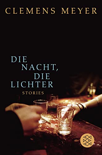 Die Nacht, die Lichter: Stories Stories - Meyer, Clemens