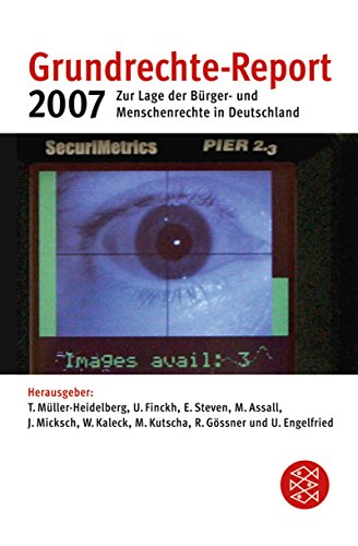 Grundrechte-Report 2007 - Zur Lage der Bürger- und Menschenrechte in Deutschland - Müller-Heidelberg Till, Finckh Ulrich, Gössner Rolf u.a. (Hrsg.)
