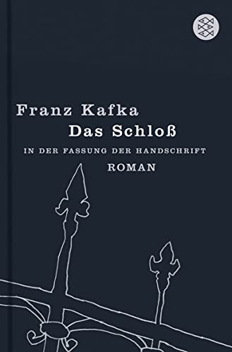 Das Schloß: Roman in der Fassung der Handschrift - Kafka, Franz