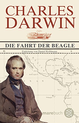 9783596175895: Die Fahrt der Beagle: Mit einer Einleitung von Daniel Kehlmann