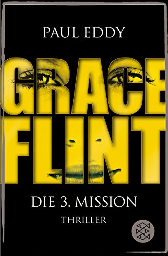 Beispielbild fr Grace Flint - Die 3. Mission zum Verkauf von medimops