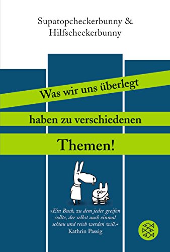 Beispielbild fr Supatopcheckerbunny und Hilfscheckerbunny: Was wir uns berlegt haben zu verschiedenen Themen! zum Verkauf von medimops