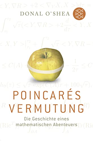 Poincarés Vermutung : Die Geschichte eines mathematischen Abenteuers - Donal O'Shea