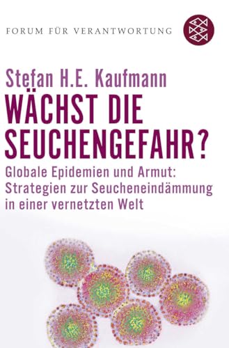 Stock image for Wchst die Seuchengefahr?: Globale Epidemien und Armut: Strategien zur Seucheneindmmung in einer vernetzten Welt (Forum fr Verantwortung) for sale by Trendbee UG (haftungsbeschrnkt)