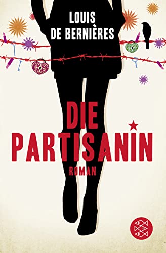 Die Partisanin Roman - Bernières, Louis de und Eva Kemper