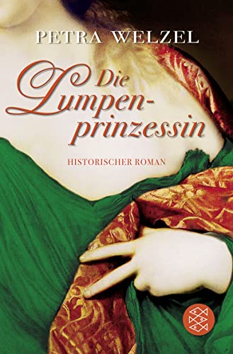 Lumpenprinzessin: Historischer Roman