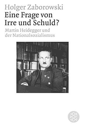 Stock image for "Eine Frage von Irre und Schuld?": Martin Heidegger und der Nationalsozialismus for sale by medimops