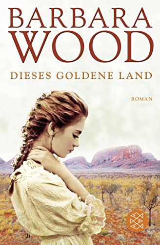 Dieses goldene Land (9783596181254) by Wood, Barbara