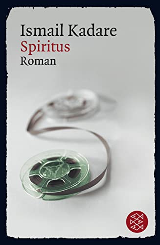 Spiritus - Ismail Kadare