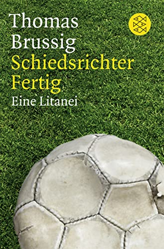 Stock image for Schiedsrichter Fertig: Eine Litanei for sale by Ammareal