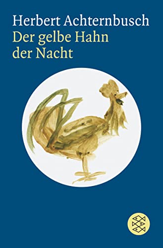 Der gelbe Hahn der Nacht: Vier Theaterstücke - Herbert Achternbusch