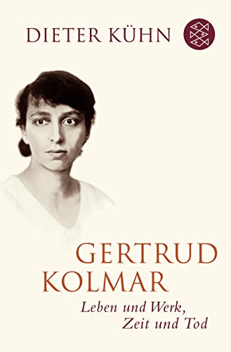 9783596181797: Gertrud Kolmar: Leben und Werk, Zeit und Tod