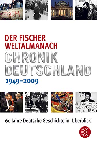 Imagen de archivo de Der Fischer Weltalmanach Chronik Deutschland 1949-2009: 60 Jahre deutsche Geschichte im berblick a la venta por Ammareal